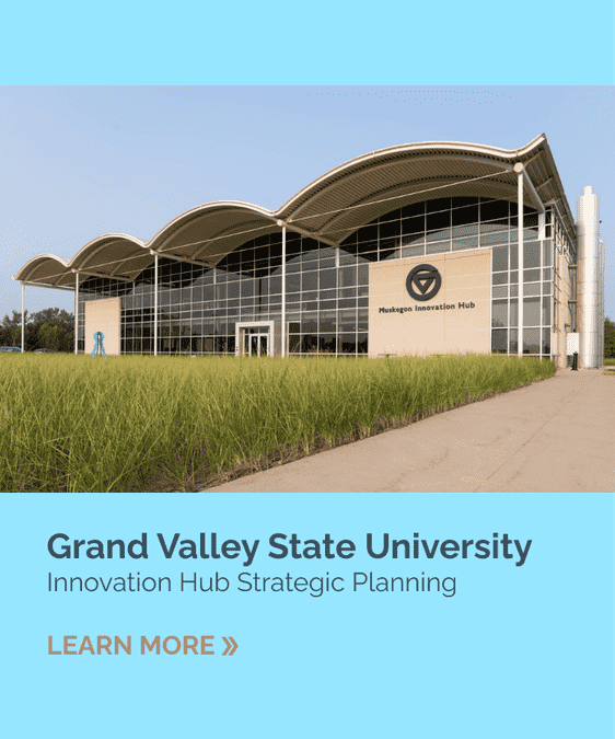 Grand Valley State University Innovation Hub Strategic Planning